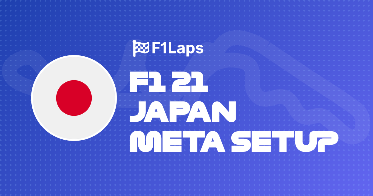 F1 21 Japan Meta Setup