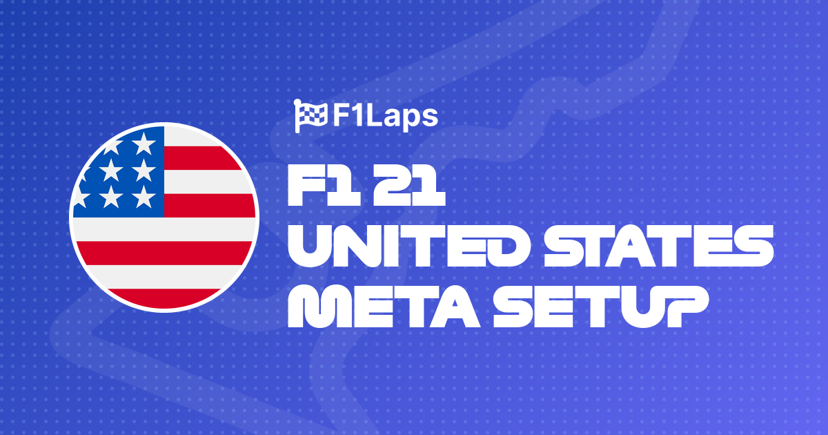 F1 21 United States Meta Setup